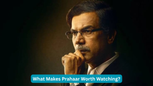 What Makes Prahaar Worth Watching